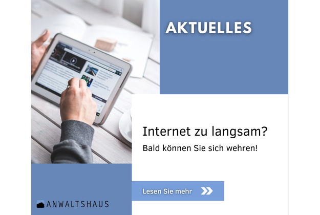 Internet zu langsam? Bald können Sie sich wehren!